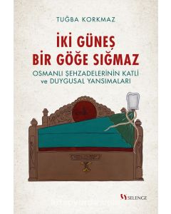 İki Güneş Bir Göğe Sığmaz
