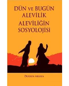 Dün ve Bugün Alevilik