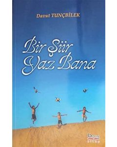 Bir Şiir Yaz Bana