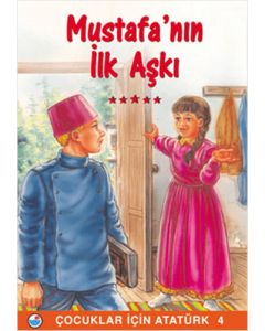 Mustafa’nın İlk Aşkı