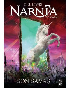 Narnia Günlükleri - Son Savaş