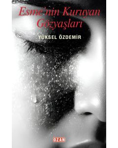 Esme’nin Kuruyan Gözyaşları