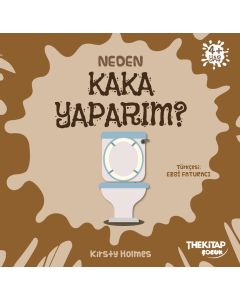 Neden Kaka Yaparım ?