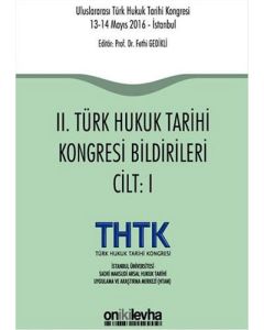 2. Türk Hukuk Tarihi Kongresi Bildirileri-2 Kitap Takım
