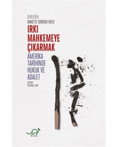Irkı Mahkemeye Çıkarmak