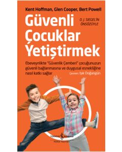 Güvenli Çocuklar Yetiştirmek