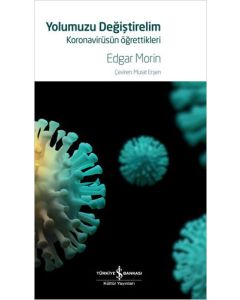 Yolumuzu Değiştirelim - Koronavirüsün Öğrettikleri