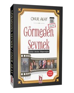 Görmeden Sevmek
