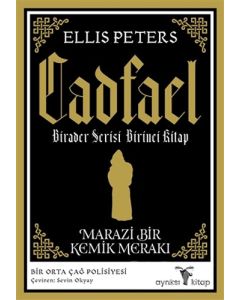 Cadfael Birader Serisi Birinci Kitap - Marazi Bir Kemik Merakı