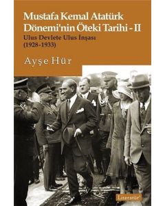 Mustafa Kemal Atatürk Dönemi’nin Öteki Tarihi 2