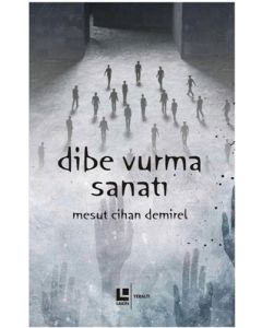 Dibe Vurma Sanatı