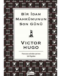 Bir İdam Mahkumunun Son Günü (Bez Ciltli)