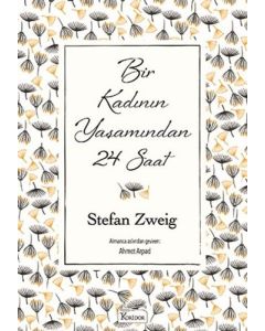 Bir Kadının Yaşamından 24 Saat (Bez Ciltli)