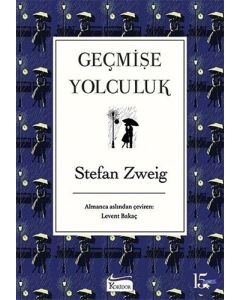 Geçmişe Yolculuk (Bez Ciltli)