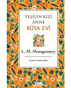 Yeşilin Kızı Anne Rüya (Bez Ciltli)
