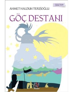 Göç Destanı - Genç Tarih Serisi