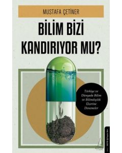 Bilim Bizi Kandırıyor mu?