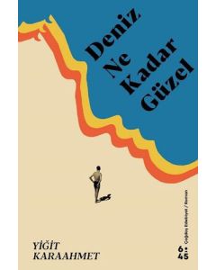 Deniz Ne Kadar Güzel