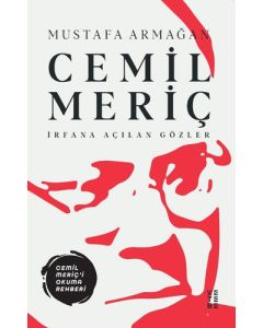 Cemil Meriç - İrfana Açılan Gözler