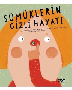 Sümüklerin Gizli Hayatı