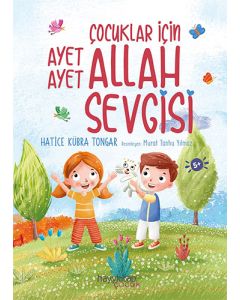 Çocuklar İçin Ayet Ayet Allah Sevgisi