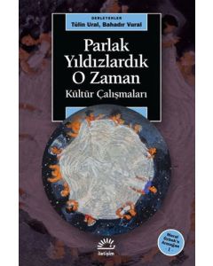 Parlak Yıldızlardık O Zaman