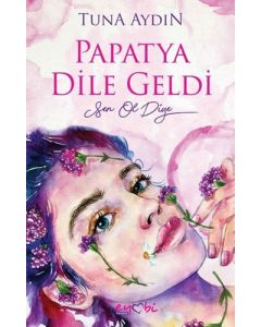 Papatya Dile Geldi