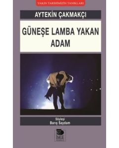 Güneşe Lamba Yakan Adam