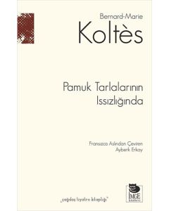 Pamuk Tarlalarının Issızlığında