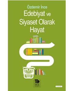 Edebiyat ve Siyaset Olarak Hayat