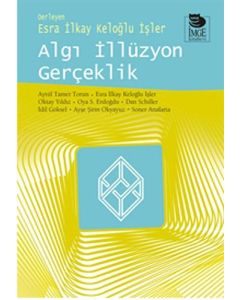 Algı İllüzyon Gerçeklik