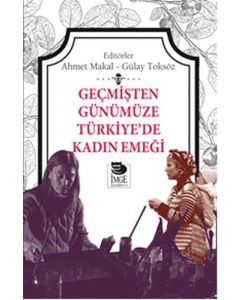 Geçmişten Günümüze Türkiye'de Kadın Emeği
