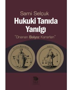 Hukuki Tanıda Yanılgı