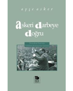 Askeri Darbeye Doğru