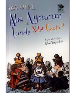 Alis Aynanın İçinde Neler Gördü?