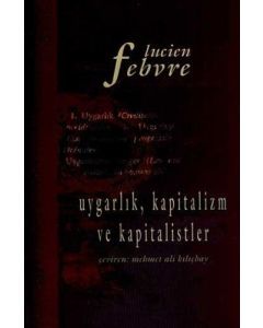 Uygarlık Kapitalizm ve Kapitalistler