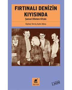 Fırtınalı Denizin Kıyısında - Şansal Dikmen Kitabı