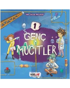 Genç Mucitler 1 - Her Çocuk Mucittir
