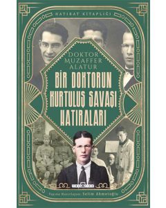 Bir Doktorun Kurtuluş Savaşı Hatıraları
