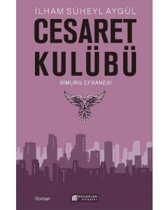 Cesaret Kulübü - Simurg Efsanesi