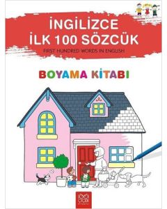 İngilizce İlk 100 Sözcük - Boyama Kitabı