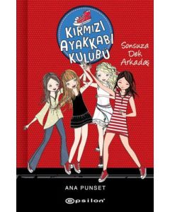 Kırmızı Ayakkabı Kulübü - Sonsuza Dek Arkadaş (Ciltli)