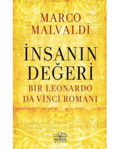 İnsanın Değeri - Bir Leonardo da Vinci Romanı