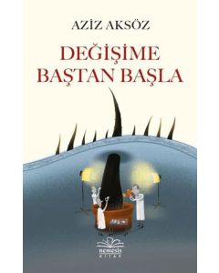 Değişime Baştan Başla