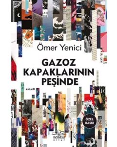 Gazoz Kapaklarının Peşinde (Ciltli)