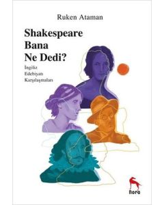 Sheakespeare Bana Ne Dedi?