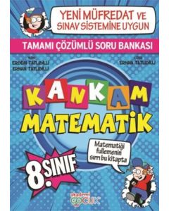 Kankam Matematik - 8. Sınıf Tamamı Çözümlü Soru Bankası