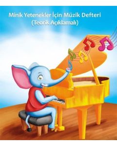 Minik Yetenekler için Müzik Defteri-Teorik Açıklamalı