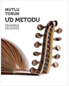Ud Metodu - Gelenekle Geleceğe