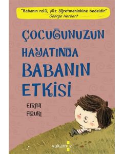 Çocuğunuzun Hayatında Babanın Etkisi